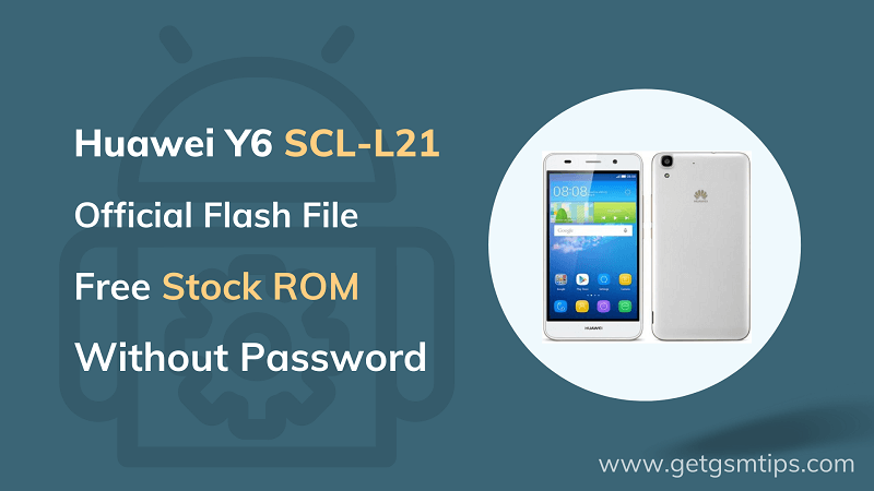 Huawei Y6 SCL-L21 Firmware