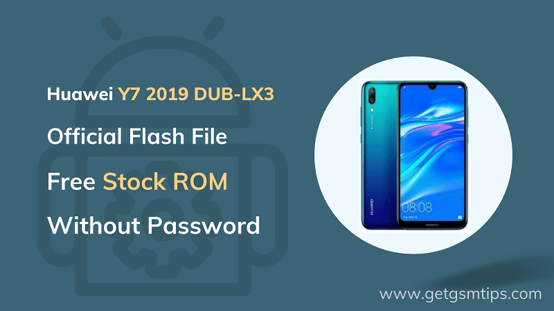 Huawei Y7 2019 DUB-LX3 Firmware