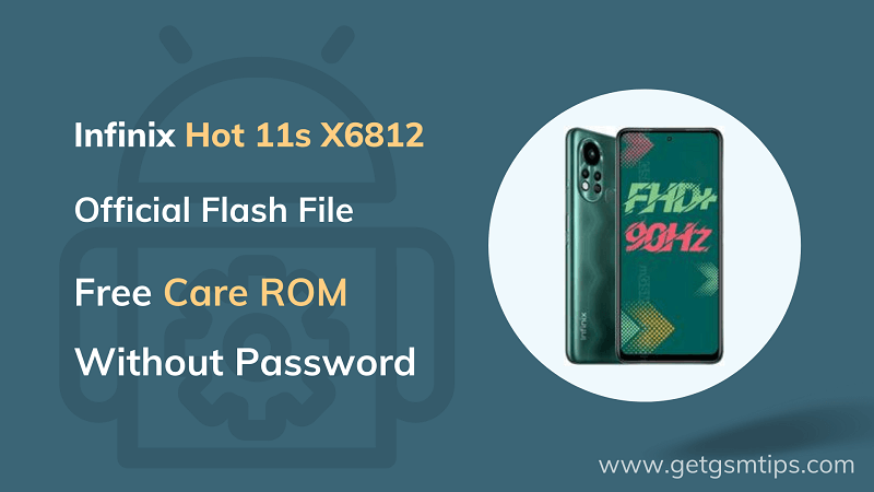 Infinix Hot 11s X6812 Flash File