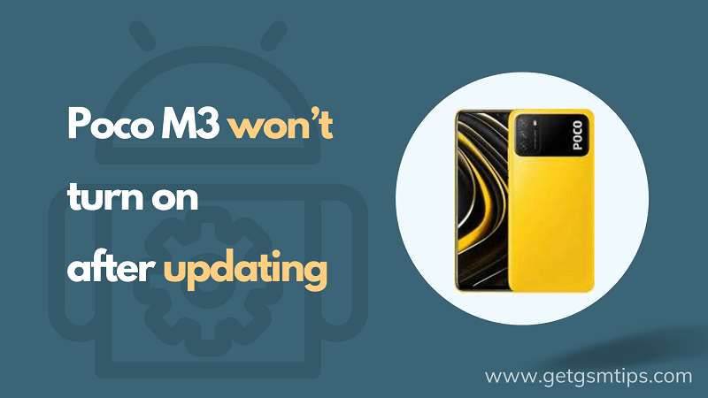 Poco M3 won’t turn on after updating