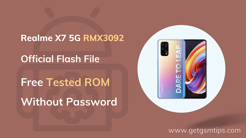 Realme X7 5G RMX3092 Firmware