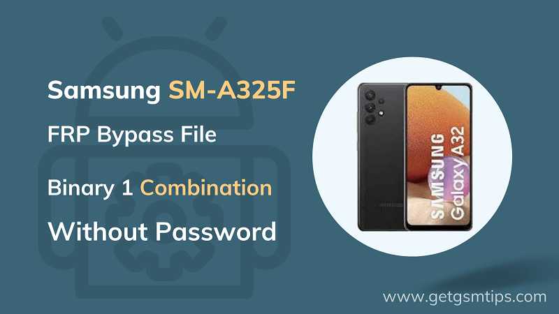 Samsung A32 SM-A325F Combination File