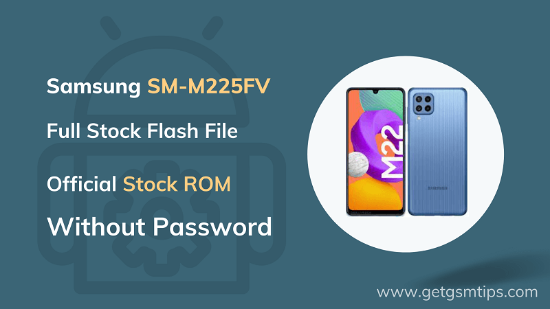 Samsung SM-M225FV Flash File