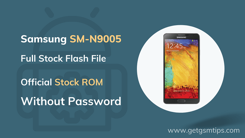 Samsung SM-N9005 Firmware