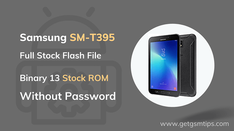 Samsung Tab SM-T395 Full Firmware