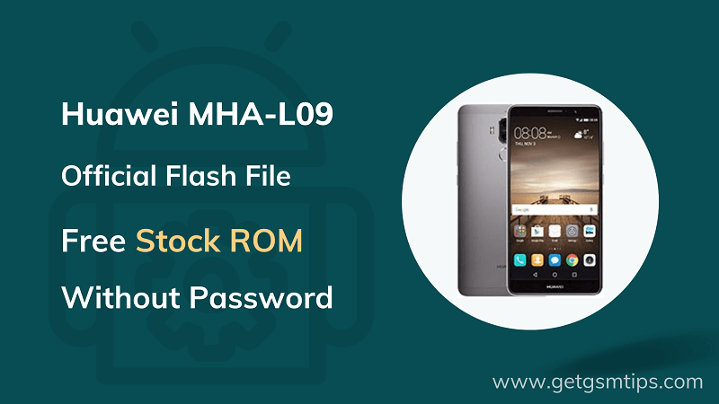 Huawei Mate 9 MHA-L09 Firmware