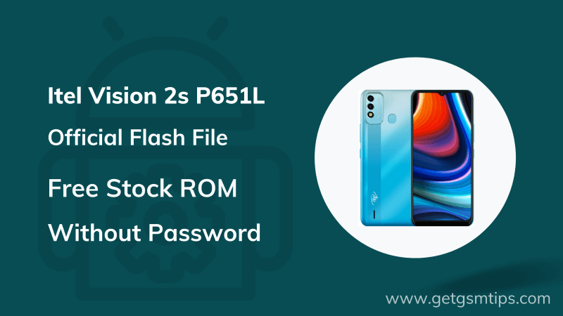 Itel Vision 2s P651L Flash File