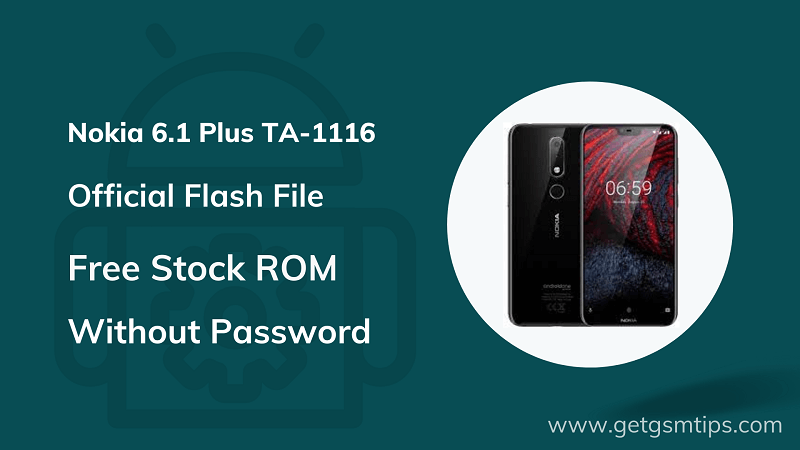 Nokia 6.1 Plus TA-1116 Firmware
