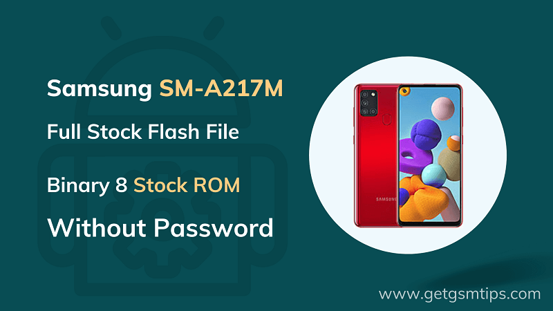 SM-A217M Binary 8 Full Firmware