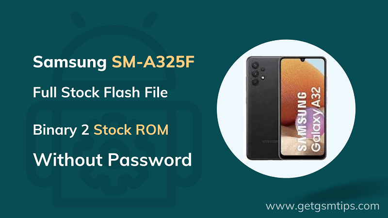 SM-A325F Binary 2 Full Firmware