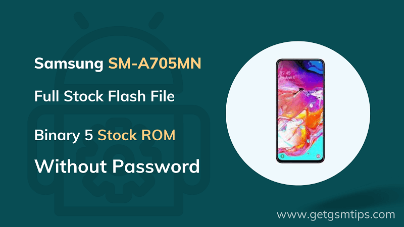 SM-A705MN Binary 5 Full Firmware
