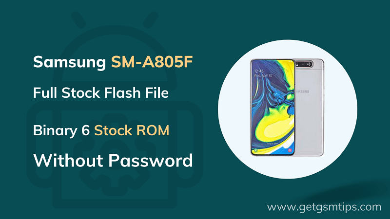 SM-A805F Binary 6 Full Firmware