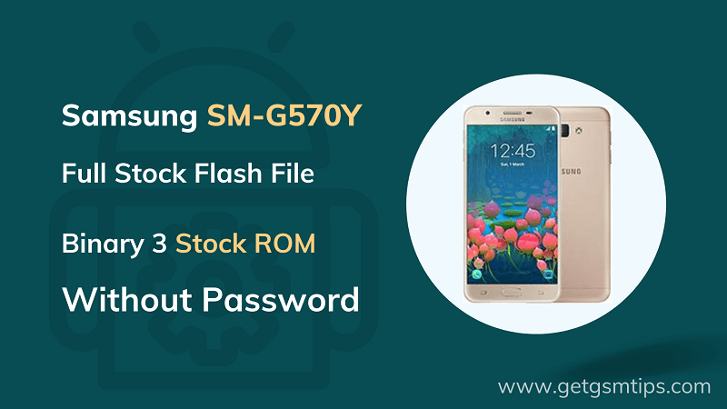 SM-G570Y Binary 3 Full Firmware