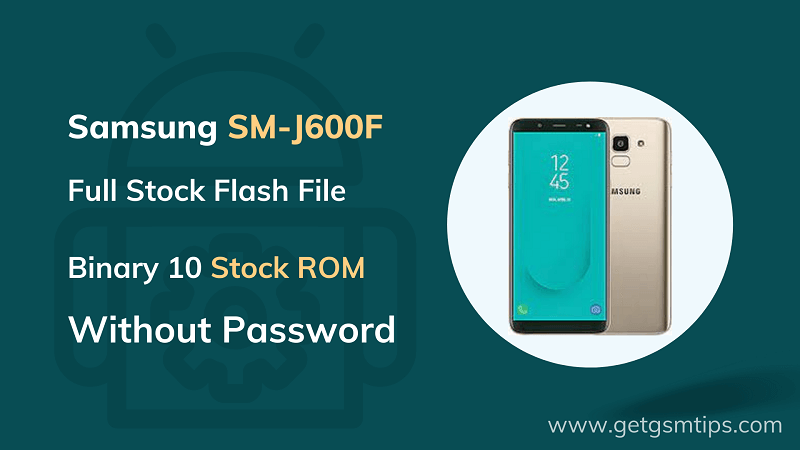 SM-J600F Binary 10 Full Firmware