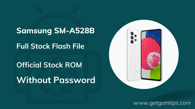 Samsung A52s 5G SM-A528B Flash File