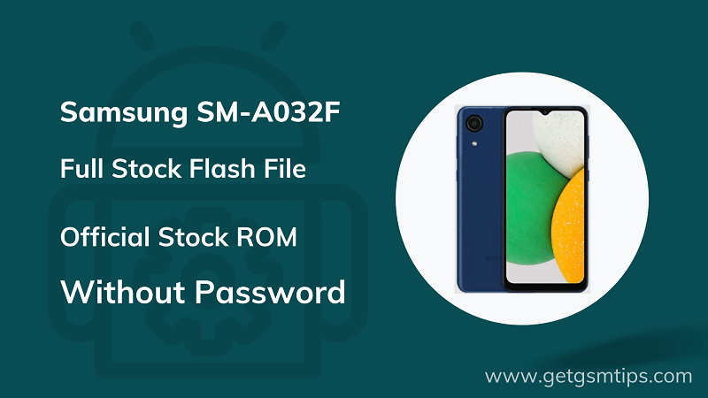 Samsung SM-A032F Firmware