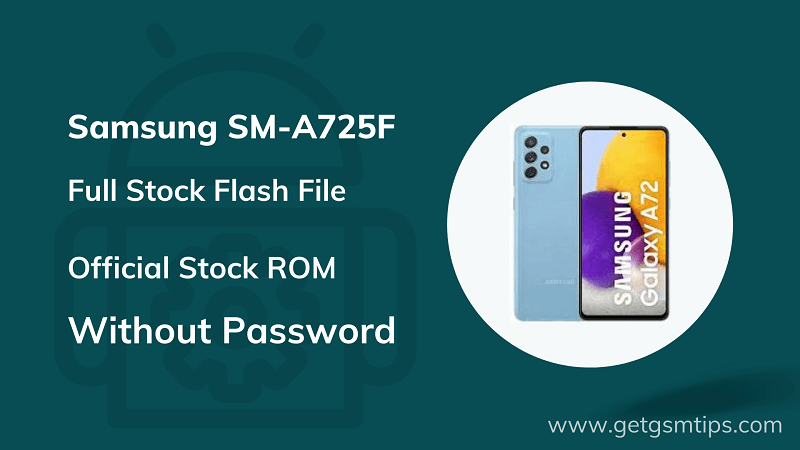 Samsung SM-A725F Firmware