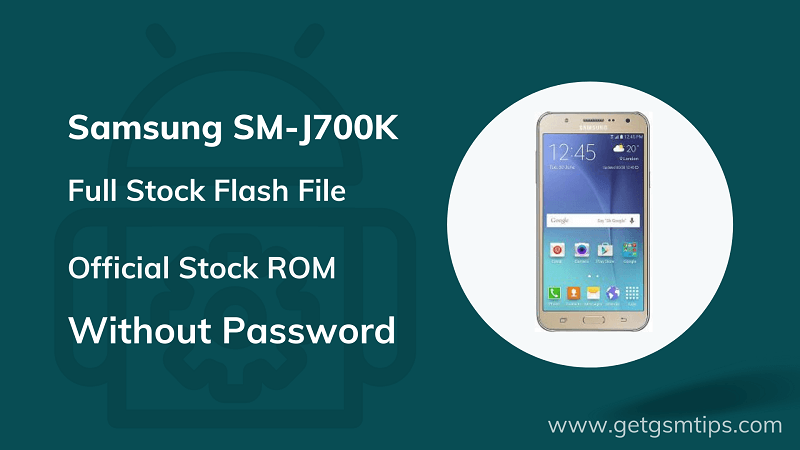 Samsung SM-J700K Firmware