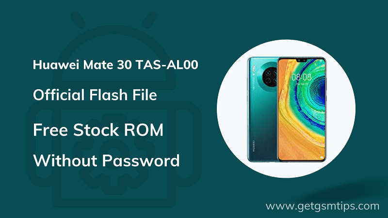 Huawei Mate 30 TAS-AL00 Firmware