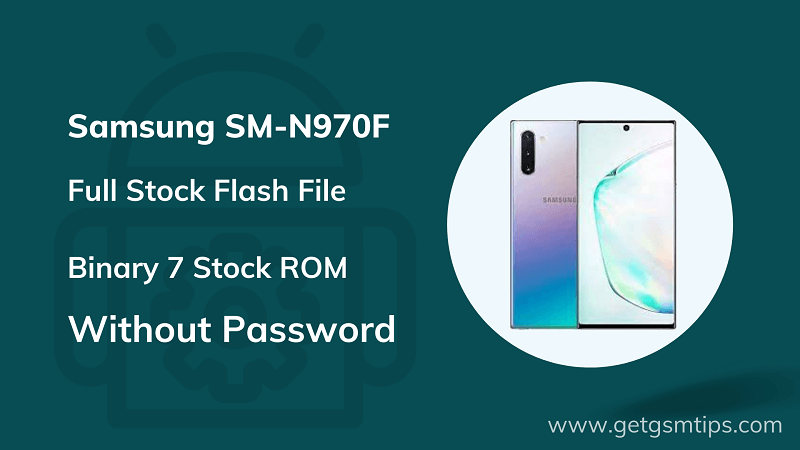 SM-N970F Binary 7 Full Firmware