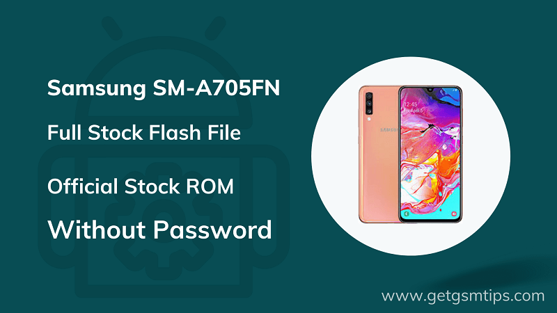 Samsung SM-A705FN Firmware