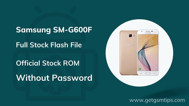 Samsung SM-G600F Firmware