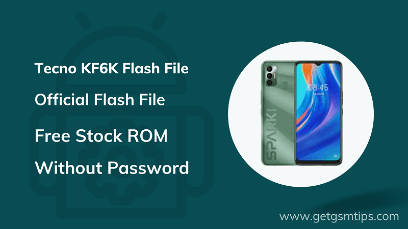 Tecno KF6K Flash File