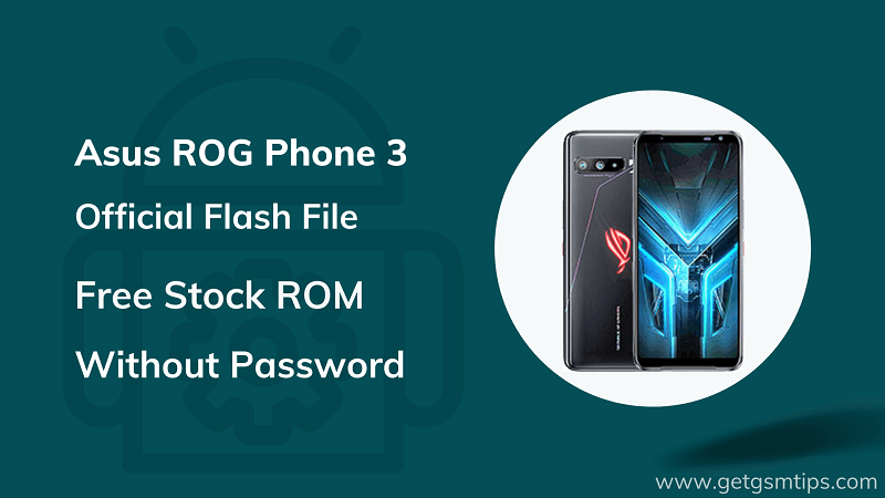 Asus ROG Phone 3 ZS661KS RAW Firmware
