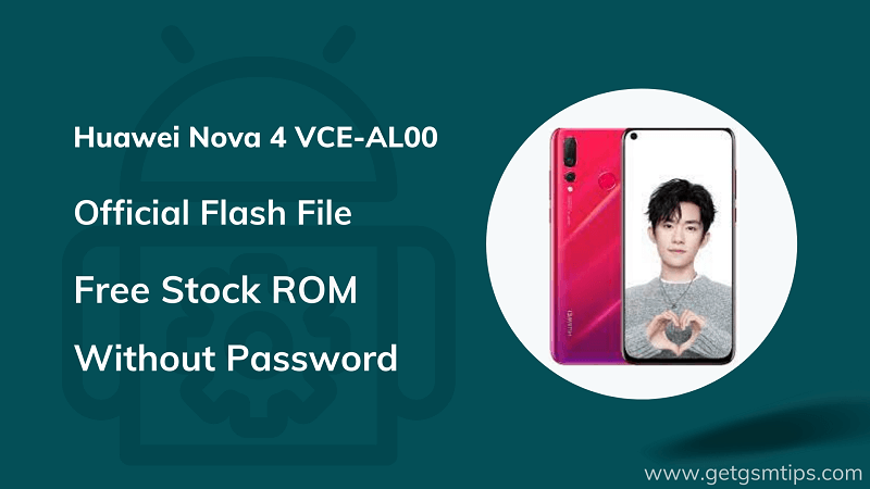 Huawei Nova 4 VCE-AL00 Firmware