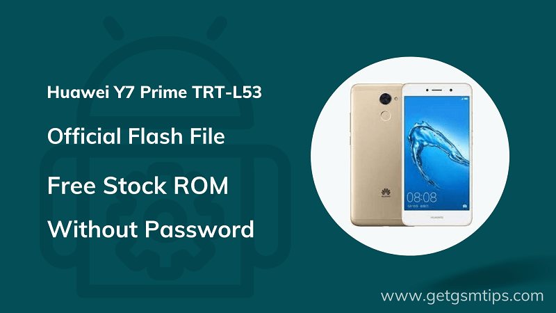 Huawei Y7 Prime TRT-L53 Firmware