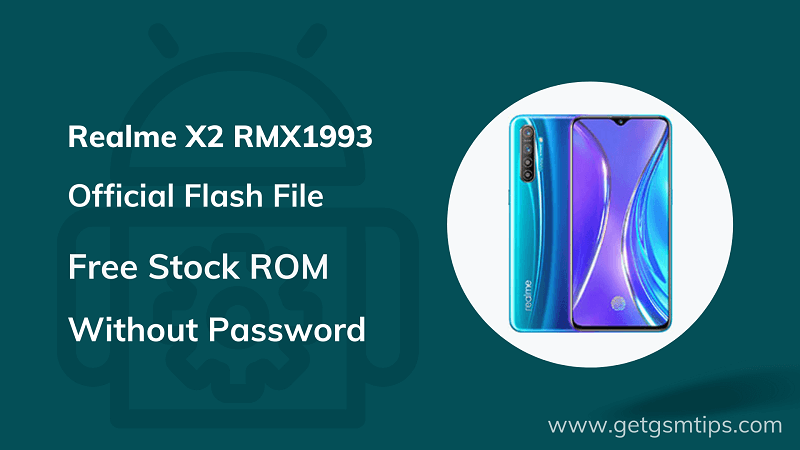 Realme X2 RMX1993 Firmware