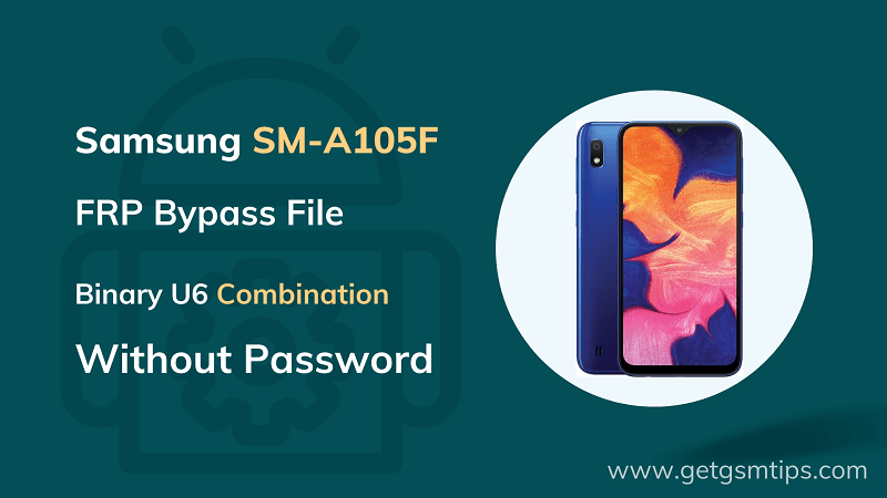 SM-A105F U6 Combination File