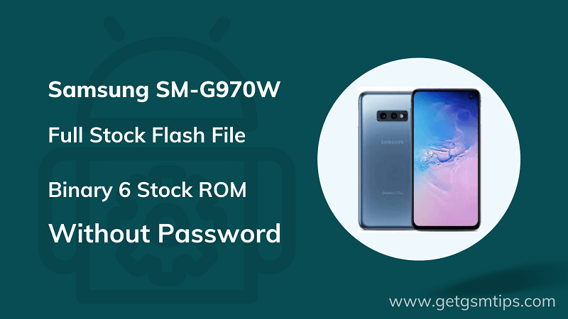 SM-G970W Binary 6 Full Firmware