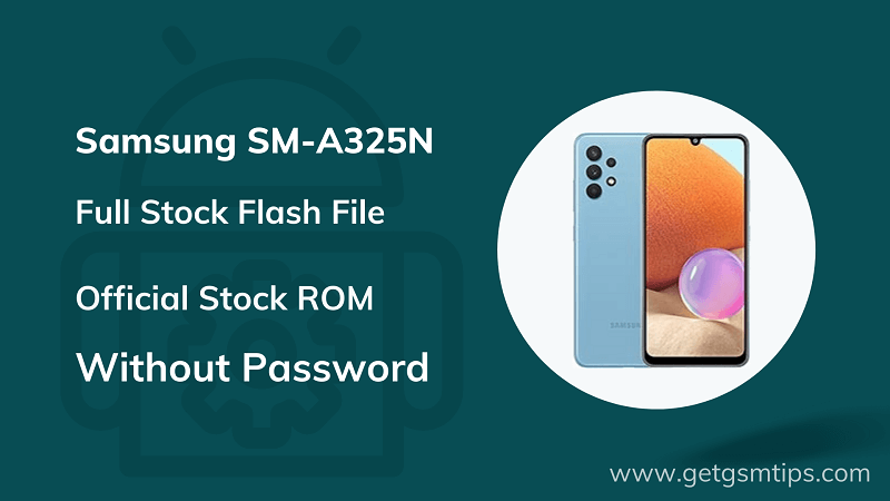 Samsung SM-A325N Firmware