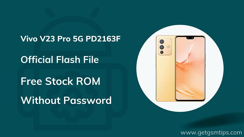 Vivo V23 Pro 5G PD2163F Firmware