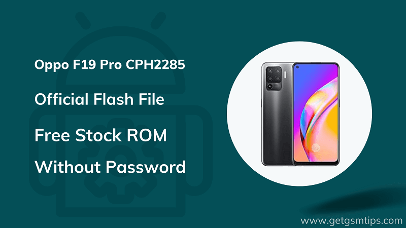 Oppo F19 Pro CPH2285 Firmware