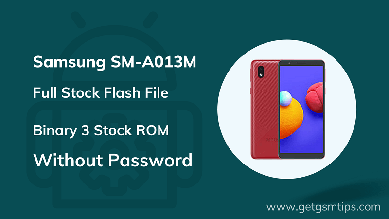 SM-A013M Binary 3 Full Firmware