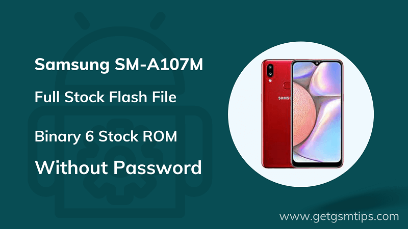 SM-A107M Binary 6 Full Firmware