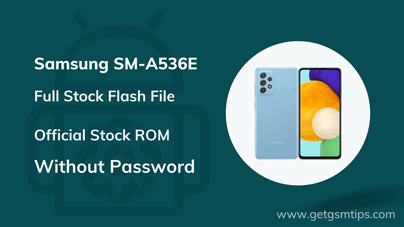 Samsung SM-A536E Firmware