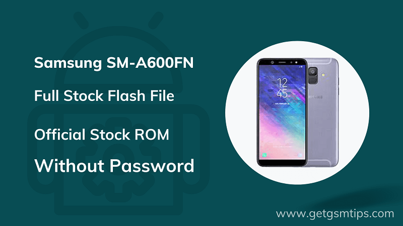 Samsung SM-A600FN Firmware