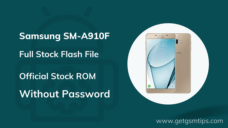 Samsung SM-A910F Firmware