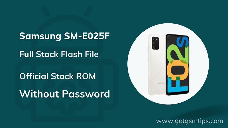 Samsung SM-E025F Firmware