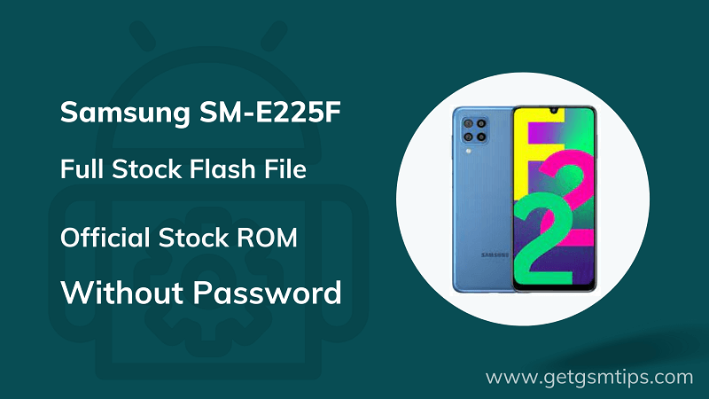 Samsung SM-E225F Firmware