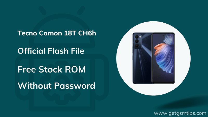 Tecno Camon 18T CH6h Firmware