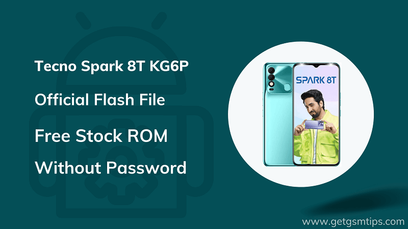 Tecno Spark 8T KG6P Firmware