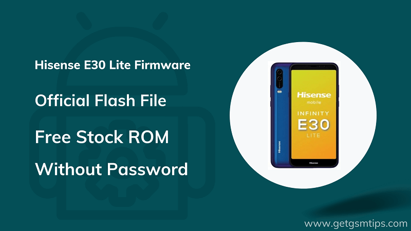Hisense E30 Lite Firmware