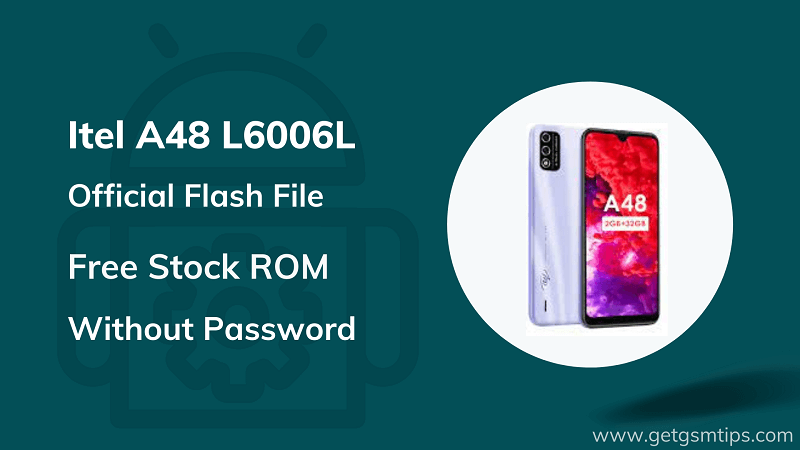 Itel A48 L6006L Firmware