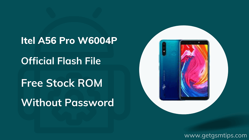 Itel A56 Pro W6004P Firmware