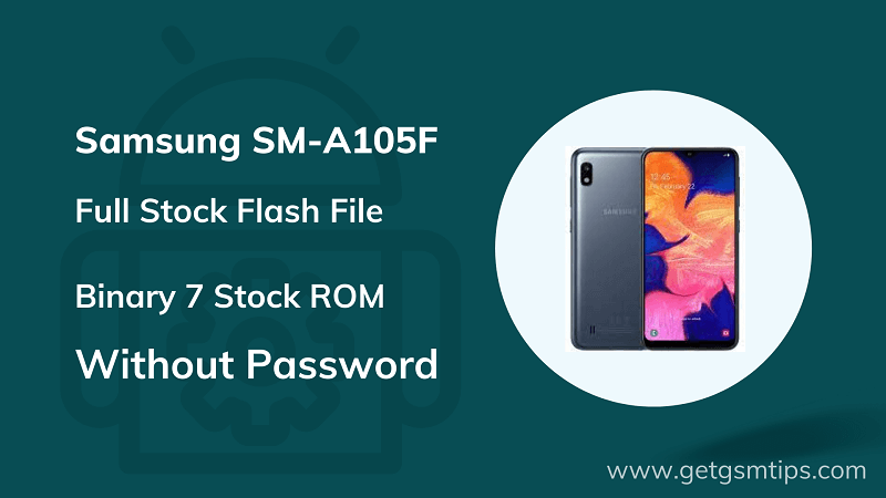 SM-A105F Binary 7 Full Firmware