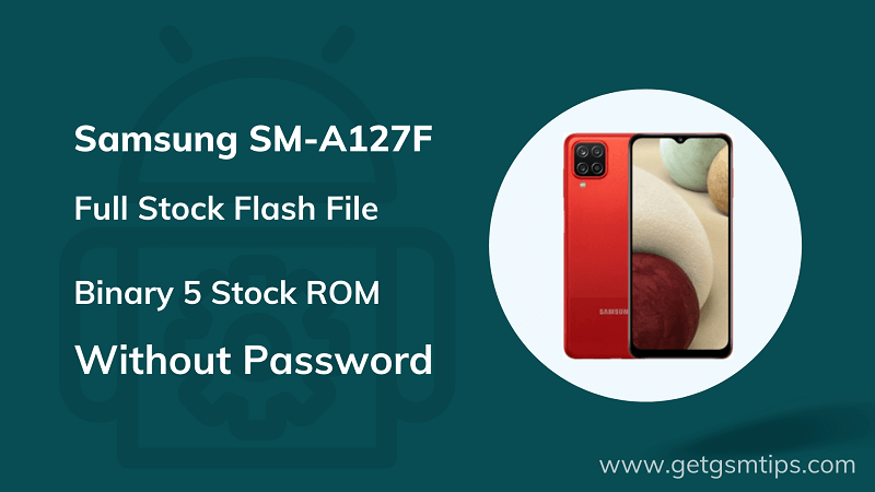 SM-A127F Binary 5 Full Firmware